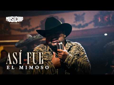 El Mimoso - Así Fue  (Video Oficial) En Vivo