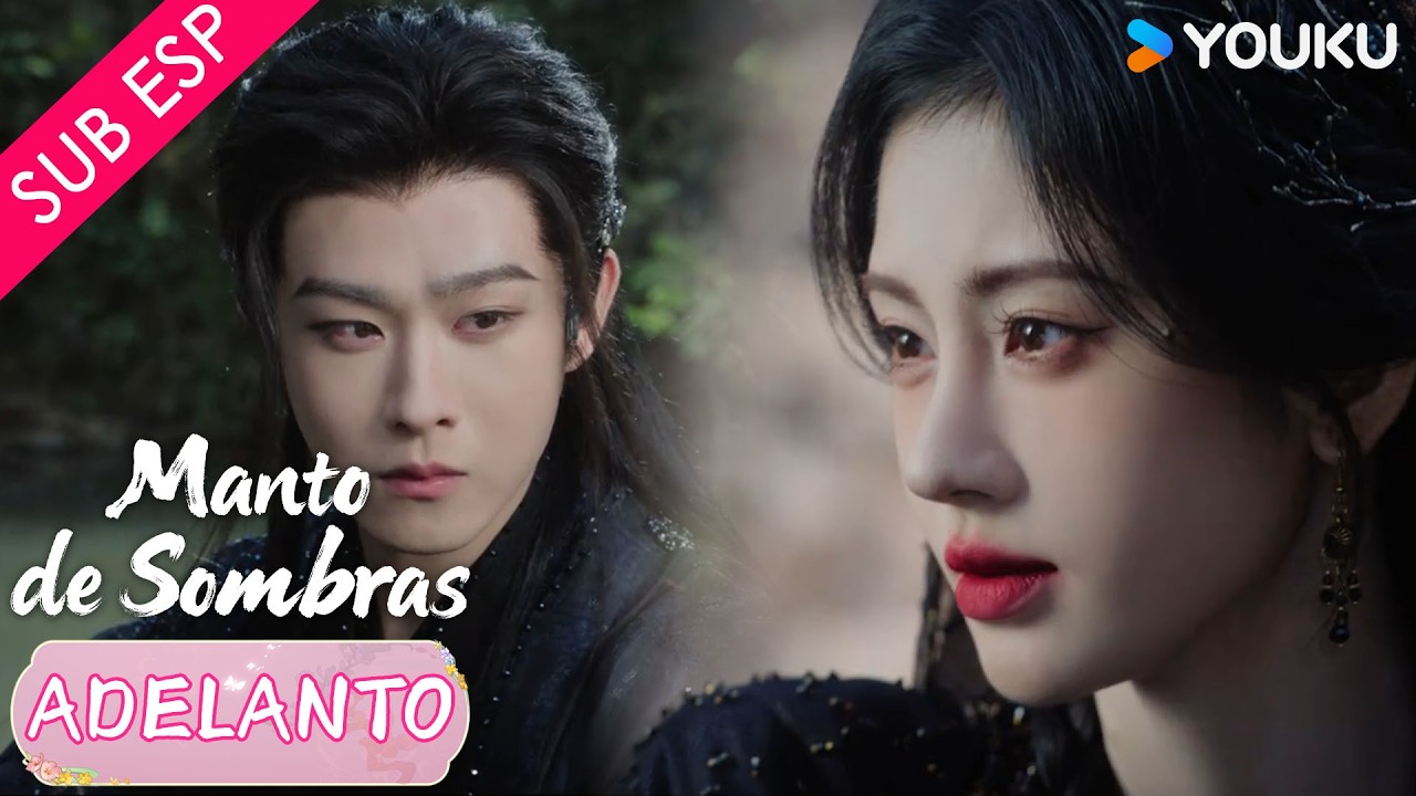 【EP17】Aunque no era real aun así quiero intentar amarte | Manto de Sombras | YOUKU