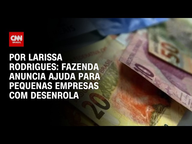 Desenrola: Fazenda anuncia ajuda para pequenas empresas | CNN 360°