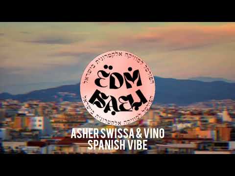 Asher Swissa & VINO - Spanish Vibe
