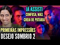Desejo Sombrio 2ªTemporada Primeiras Impressões A Temporada Final Começou Confusa