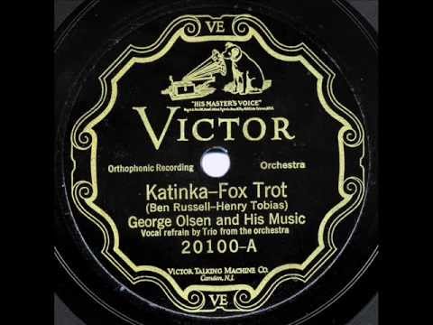 George Olsen - "Katinka" & Irving Aaronson - "Hard-to-Get Gertie"