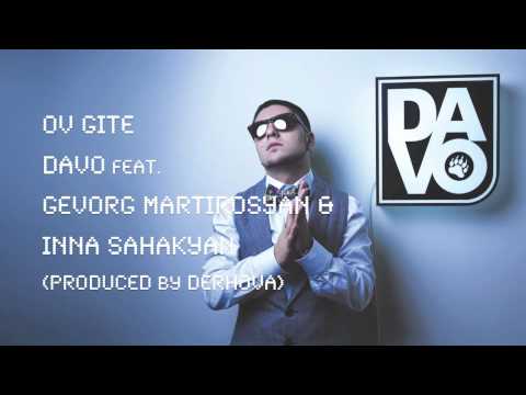 Davo featuring Gevorg Martirosyan & Inna Sahakyan - Ov Gité / Ով գիտե