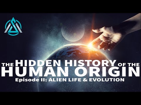 The Hidden History Of The Human Origin | Episode 2 | Alien Life & Evolution