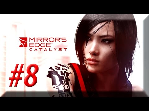 Mirrors Edge Catalyst w/ NERDIAQ Ep.8 - Breaking And Entering