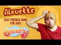 Alouette Easy French Song For Kids