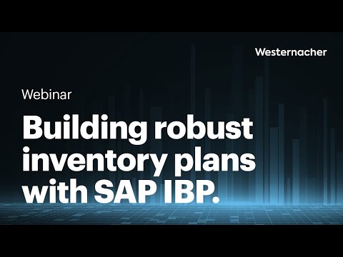 Building robust inventory plans with SAP IBP