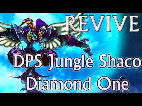 REVIVE DPS JUNGLE SHACO - Diamond One  Gameplay