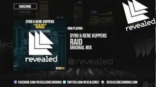 Dyro & Rene Kuppens - Raid [OUT NOW]