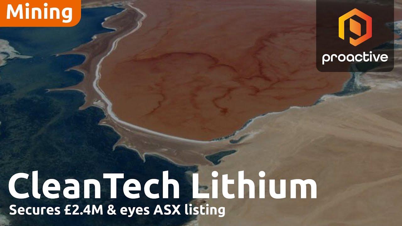 CleanTech Lithium notes strong shareholder support as it secures £2.4M 