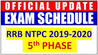 RRB NTPC 2019-20 5th Phase Schedule | Official Update | Railways Notice | Exam City Intimation