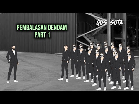 PEMBALASAN DENDAM, Part 1 - Drama Animasi Indonesia 