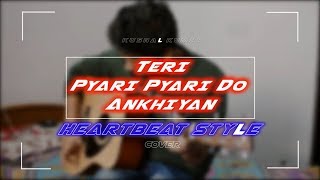 Teri Pyari Pyari Do Akhiyan (Cover Song) | Sajjna - Bhinda Aujla &amp; Bobby Layal  | Kushal Kumar