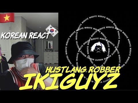 🇻🇳🇰🇷🔥Korean Hiphop Junkie react to HUSTLANG Robber – IKIGUYZ (VN/ENG SUB)