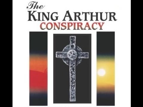 The King Arthur Conspiracy