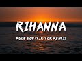 Rihanna Rude Boy Tik Tok Remix Lyrics