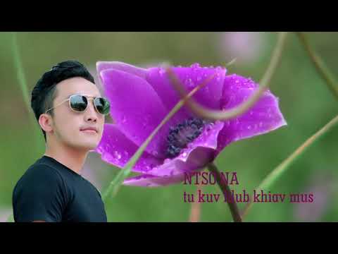 NTSO NA   tus kuv hlub khiav mus yuav txiv New Song 2019