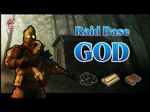 LDOE - Raid Base GOD - Last day on earth survival - RixDevil