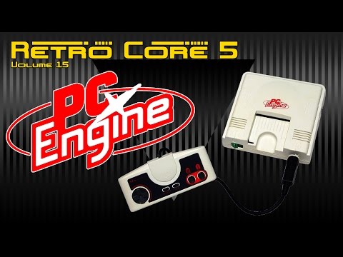 Retro Core 5 - Vol:15 - The NEC PC Engine (Turbo Grafx) 60fps