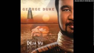 Come To Me Now - George Duke - 2010