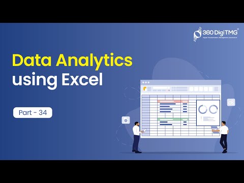Data Analytics using Excel | Part 34 | 360DigiTMG