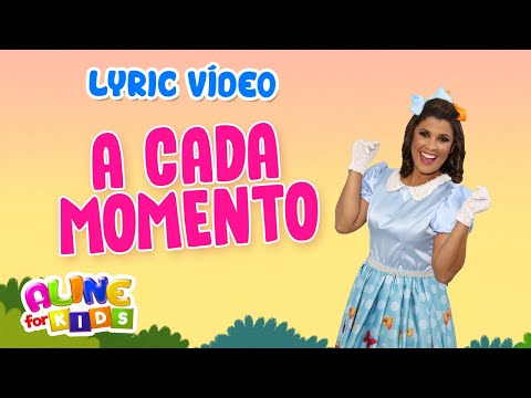 Aline Nascimento | A CADA MOMENTO [Lyric Vídeo]