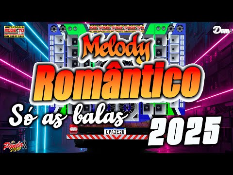 MELODY ROMÂNTICO 2025 ONLINE SOME 2.0 🚦AUTOESCOLA MODESTO - O PANDA SOUND