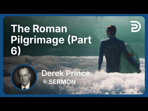 The Roman Pilgrimage (Part 6)