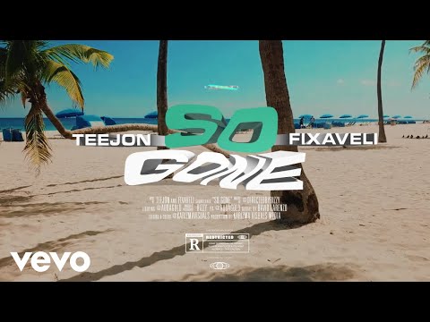 TeeJon - So Gone ft. Fixaveli