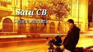 Download lagu Satu CB Sejuta Saudara | Lirik Lagu mp3