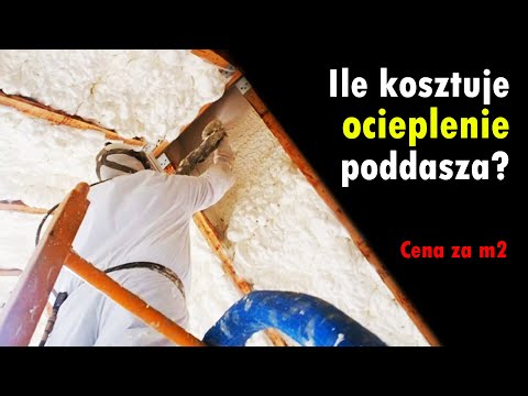 Ile kosztuje ocieplenie poddasza pianą PUR? | Cena za m2 | Koszt ocieplania dachu wełną mineralną