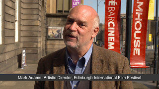 "How do you develop your programme?" - Mark Adams, Edinburgh International Film Festival