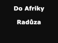 Radůza - Do Afriky 