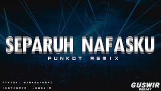 Download lagu DJ SEPARUH NAFASKU - FUNKOT REMIX 2022 mp3 Download lagu DJ SEPARUH NAFASKU - FUNKOT REMIX 2022 mp3