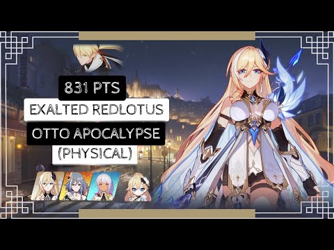 Honkai Impact 3: Exalted RL Otto Apocalypse - Physical (418D) 831 pts - PE HoS SnS BD 2*
