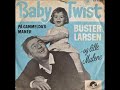 Buster Larsen Og Lille Malene ‎– Baby Twist 1962