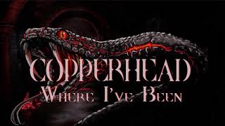 Copperhead - Where I've Been (demo)