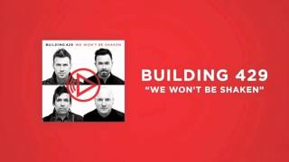 Building 429 - We Won&#39;t Be Shaken