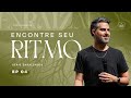 ENCONTRE SEU RITMO Enraizados 4 Pastor Davis Oliveira