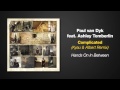 Hands On In Between - Paul van Dyk ft. Ashley Tomberlin - Complicated - Kyau & Albert Remix