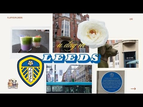 Top Things to Do in Leeds: Shopping, Food & Coffee Spots! - Leeds City Guide