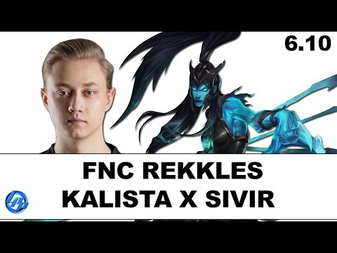 FNC Rekkles - Kalista vs Sivir - EUW Ranked(Full Match)