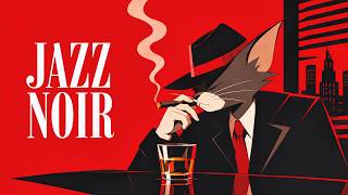 Jazz Noir -- Whiskey & Smoke