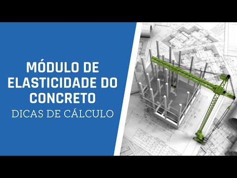 O que é e como determinar o módulo de elasticidade do concreto