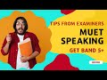 MUET Speaking Tips to get Band 5+