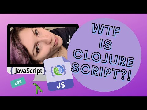 WTF is CLOJURESCRIPT?!