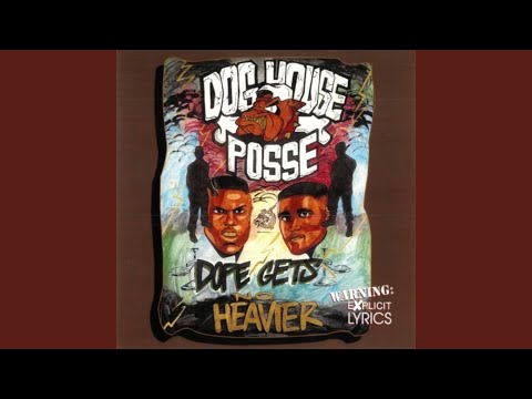 Dope Is Getting Heavier