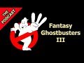 Fantasy Ghostbusters 3 The Georg Rockall Schmidt Show 19