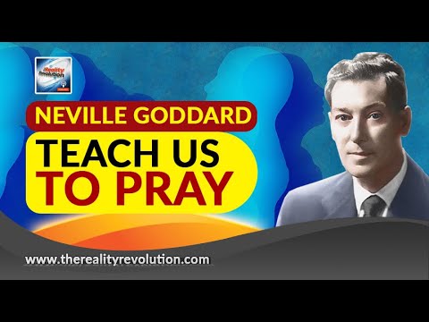 Neville Goddard Teach Us To Pray (with discussion)
