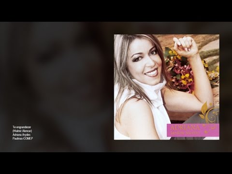 Te Engrandecer - Adriana